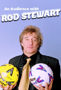 An Audience with Rod Stewart