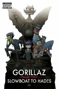 Gorillaz | Phase Two: Slowboat to Hades