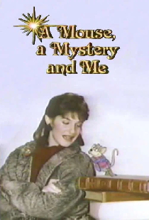 A Mouse, a Mystery and Me