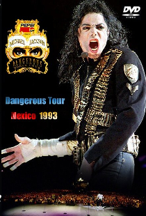 Michael Jackson Live in Mexico: The Dangerous Tour