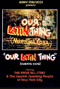 Our Latin Thing (Nuestra Cosa)