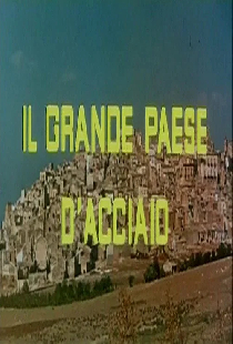 Il grande paese d’acciaio