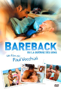 Bareback ou la Guerre des sens