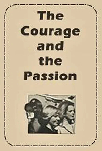 The Courage and the Passion