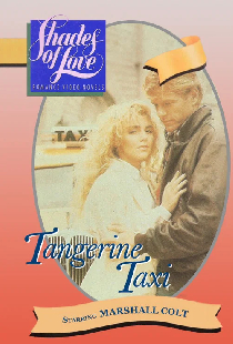 Shades of Love: Tangerine Taxi