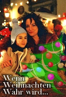 Wenn Weihnachten wahr wird