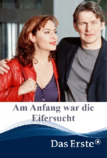 Am Anfang war die Eifersucht
