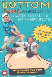 Bottom Live 2001: An Arse Oddity