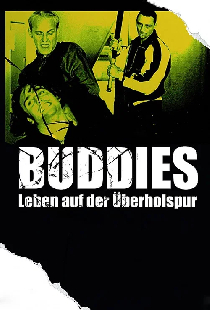 Buddies - Leben auf der Überholspur