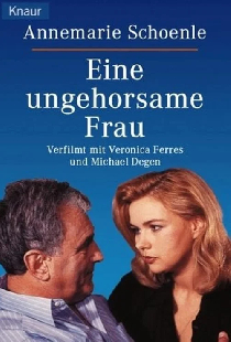Eine ungehorsame Frau