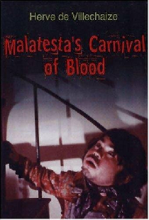 Malatesta’s Carnival of Blood