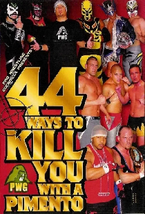 PWG: 44 Ways To Kill You With A Pimento
