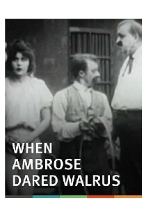 When Ambrose Dared Walrus