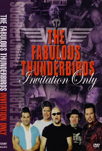 Fabulous Thunderbirds: Invitation Only