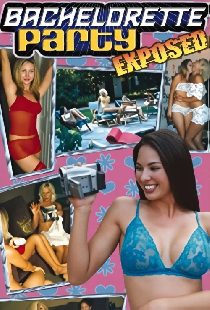 Bachelorette Party Exposed