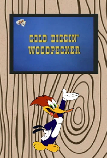 Gold Diggin' Woodpecker