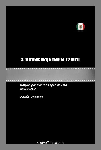 3 metros bajo tierra