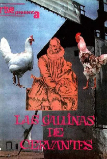 Las gallinas de Cervantes