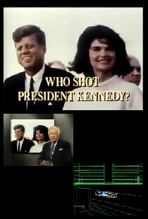 Who Shot President Kennedy?