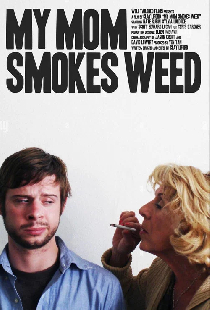 My Mom Smokes Weed
