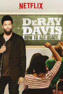 DeRay Davis: How to Act Black