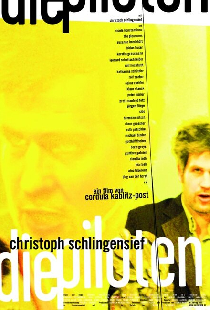 Christoph Schlingensief - Die Piloten
