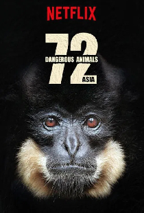 72 Dangerous Animals: Asia