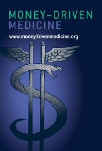 Money-Driven Medicine