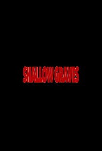 Shallow Graves
