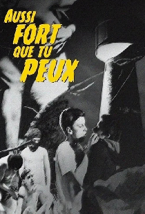 Aussi fort que tu peux