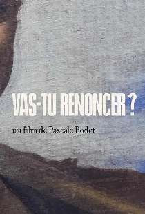 Vas-tu renoncer ?