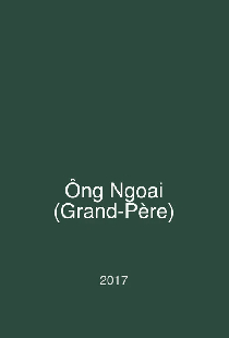 Ông Ngoai (Grand-Père)