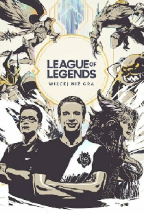 League of Legends: Więcej niż gra