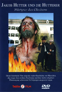Jakob Hutter und die Hutterer - Märtyrer des Glaubens