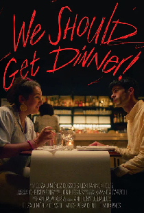 We Should Get Dinner!