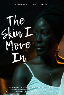 The Skin I Move In