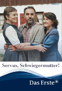 Servus, Schwiegermutter!