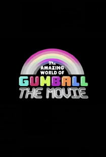 The Amazing World of Gumball: The Movie