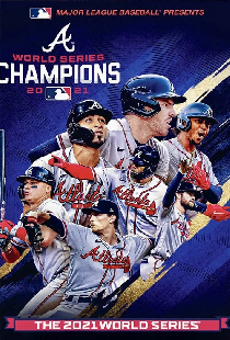 2021 Atlanta Braves: The Official World Series Film