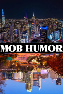 Mob Humor 2022