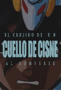 El crujido de un cuello de cisne al romperse