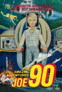 The Amazing Adventures Of Joe 90