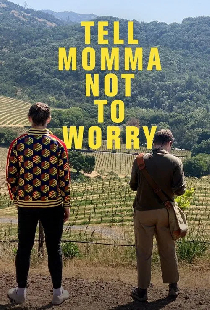 Tell Momma Not to Worry