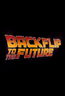 Backflip to the Future