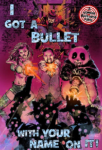 I Got A Bullet with Your Name on It!