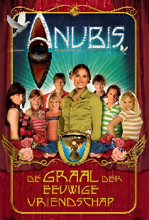 Het Huis Anubis Show: De Graal Van De Eeuwige Vriendschap