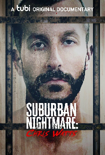 Suburban Nightmare: Chris Watts