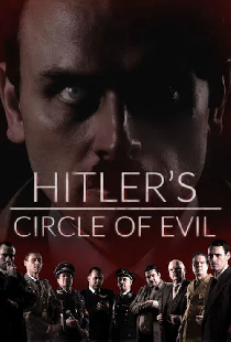 Hitler's Circle of Evil