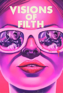 Visions of Filth