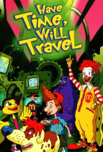 The Wacky Adventures of Ronald McDonald: Have Time, Will Travel